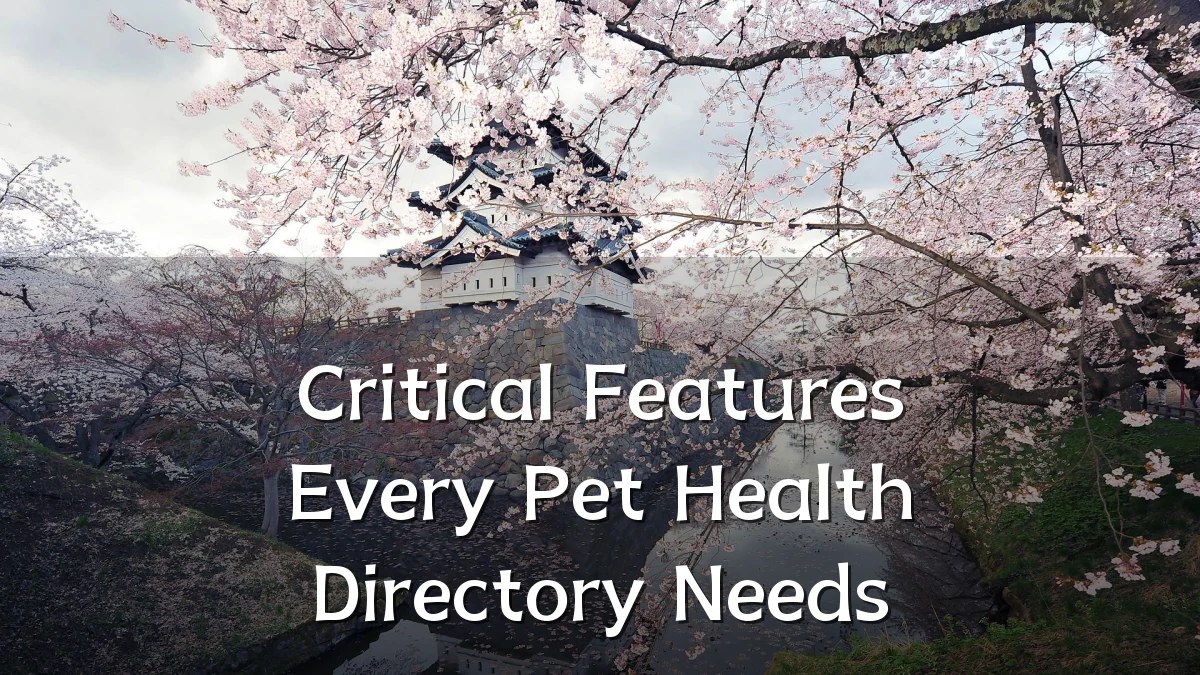 Critical Features Every Pet Health Directory Needs